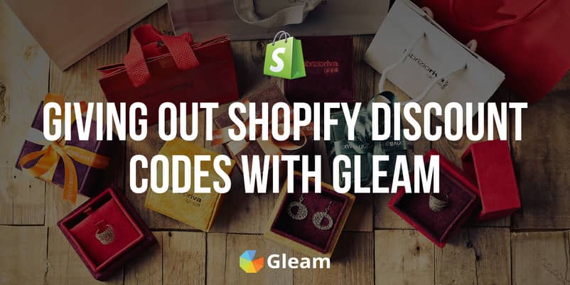Giving Out Shopify Discount Codes with Gleam