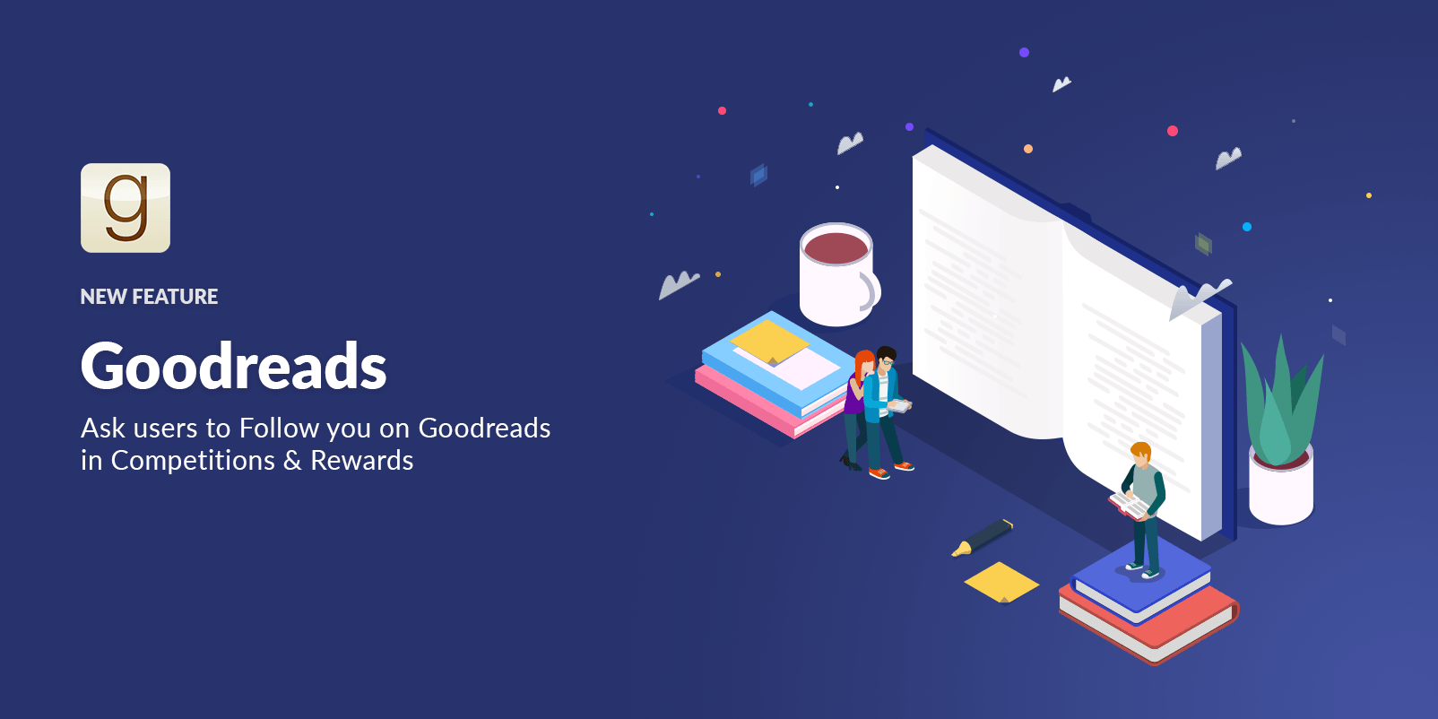 New Feature: Goodreads Integration for Gleam.io