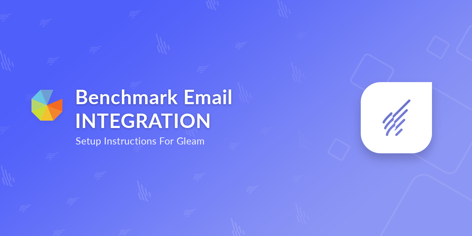 Benchmark Email intergration setup intructions for Gleam