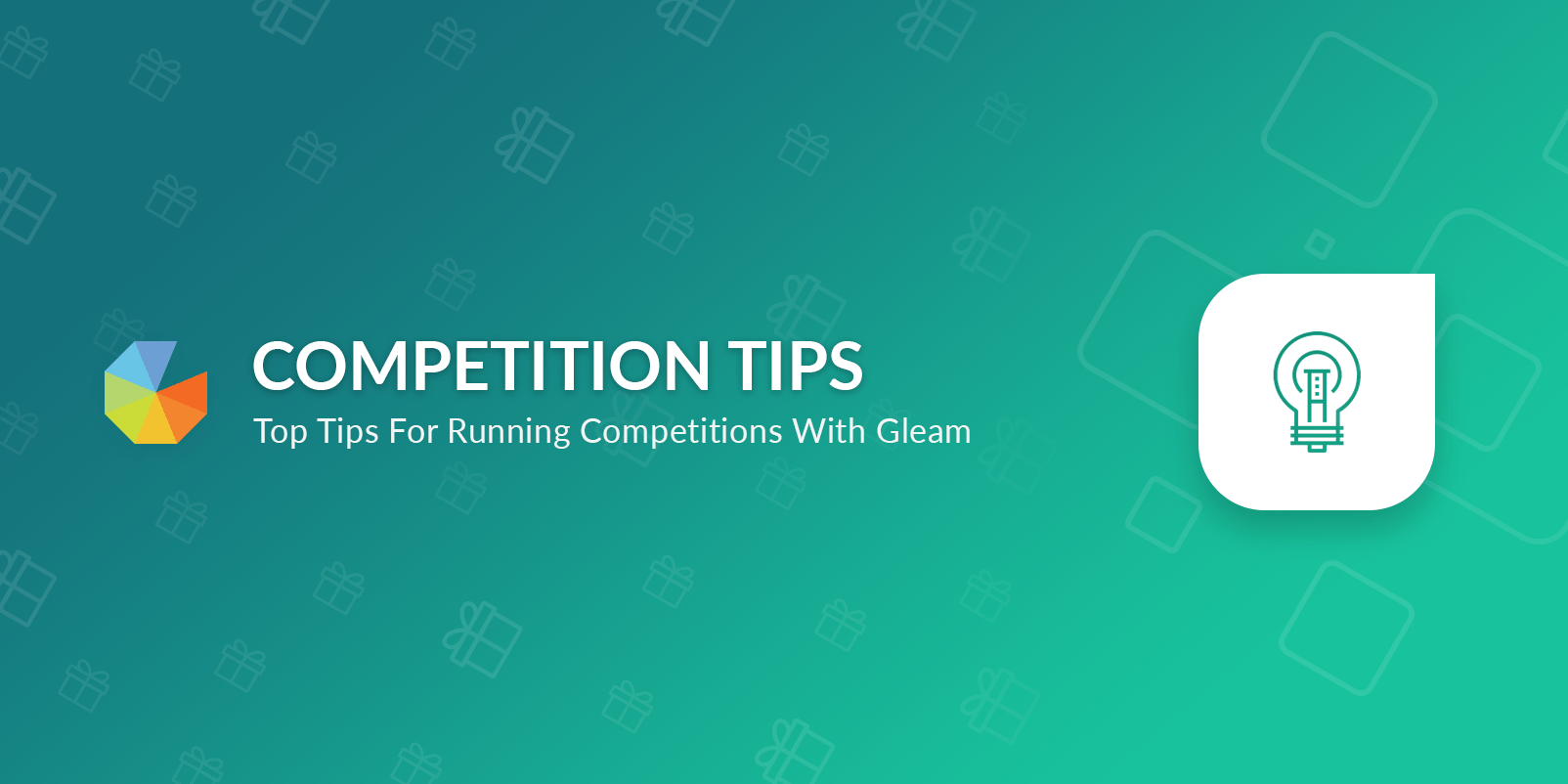Competition tips, top tips for running competitions with Gleam