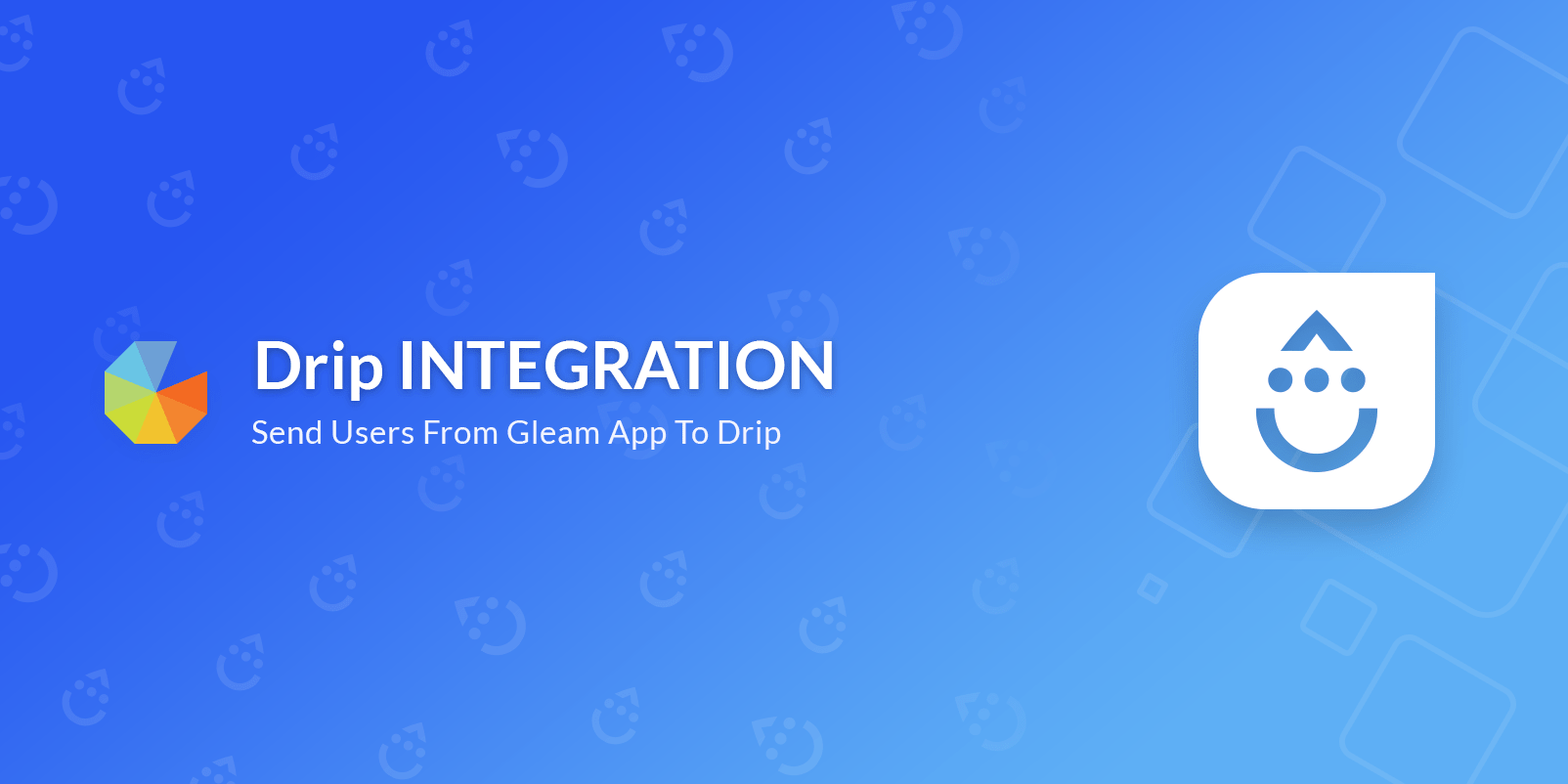 Drip intergration, send users from Gleam app to Drip