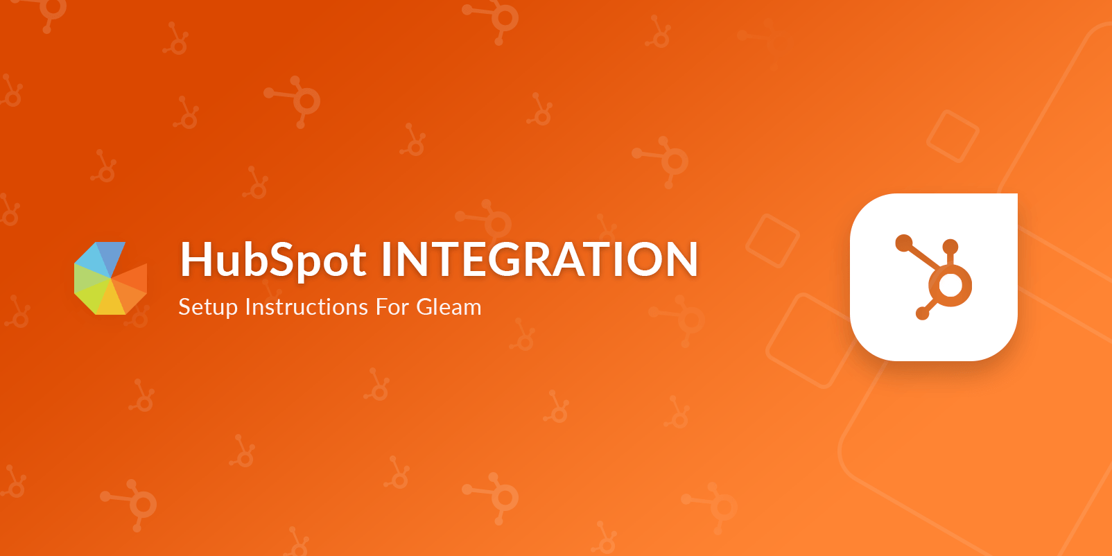 HubSpot integration setup instructions for Gleam