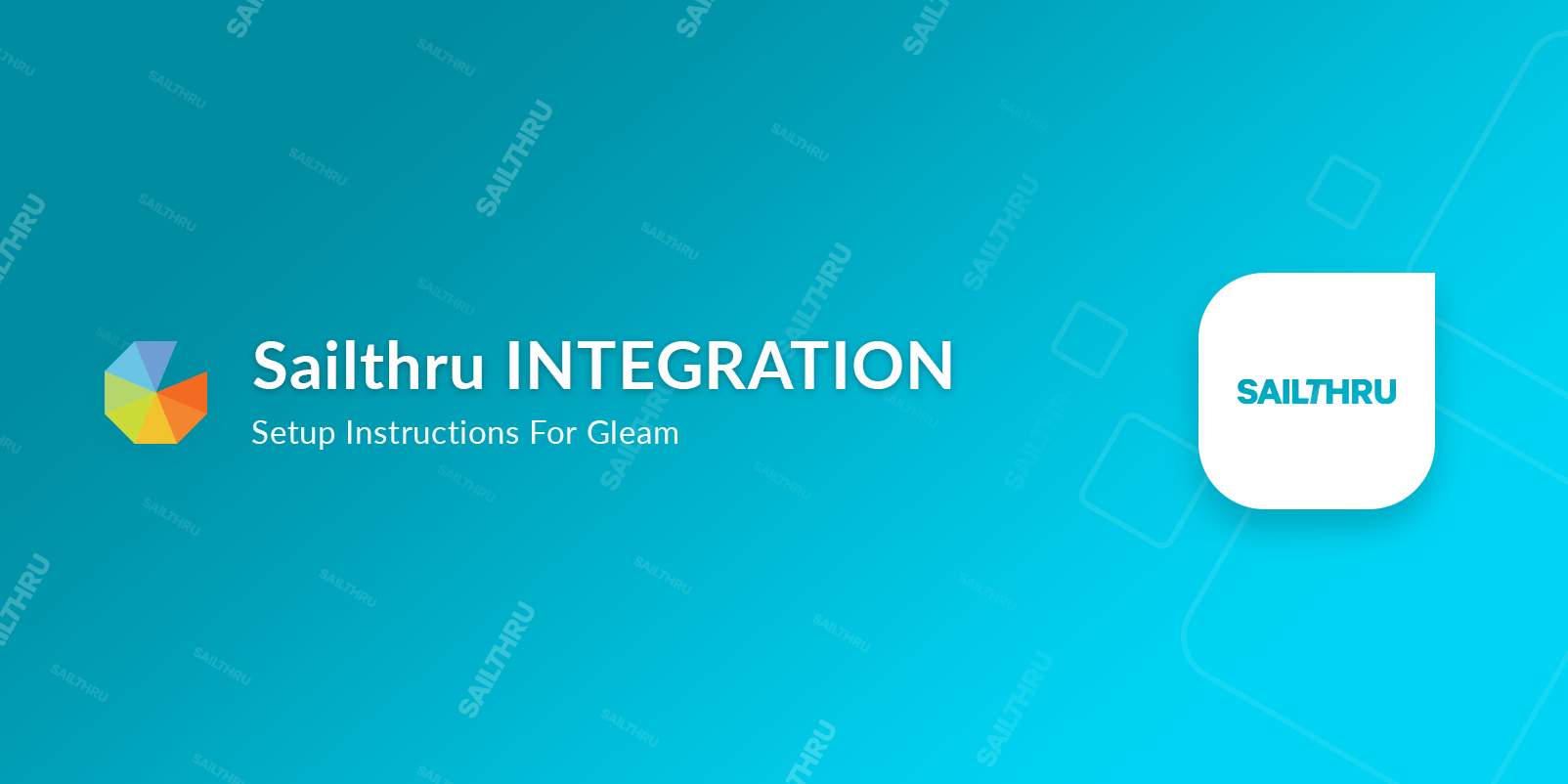 Sailthru integration setup instructions for Gleam