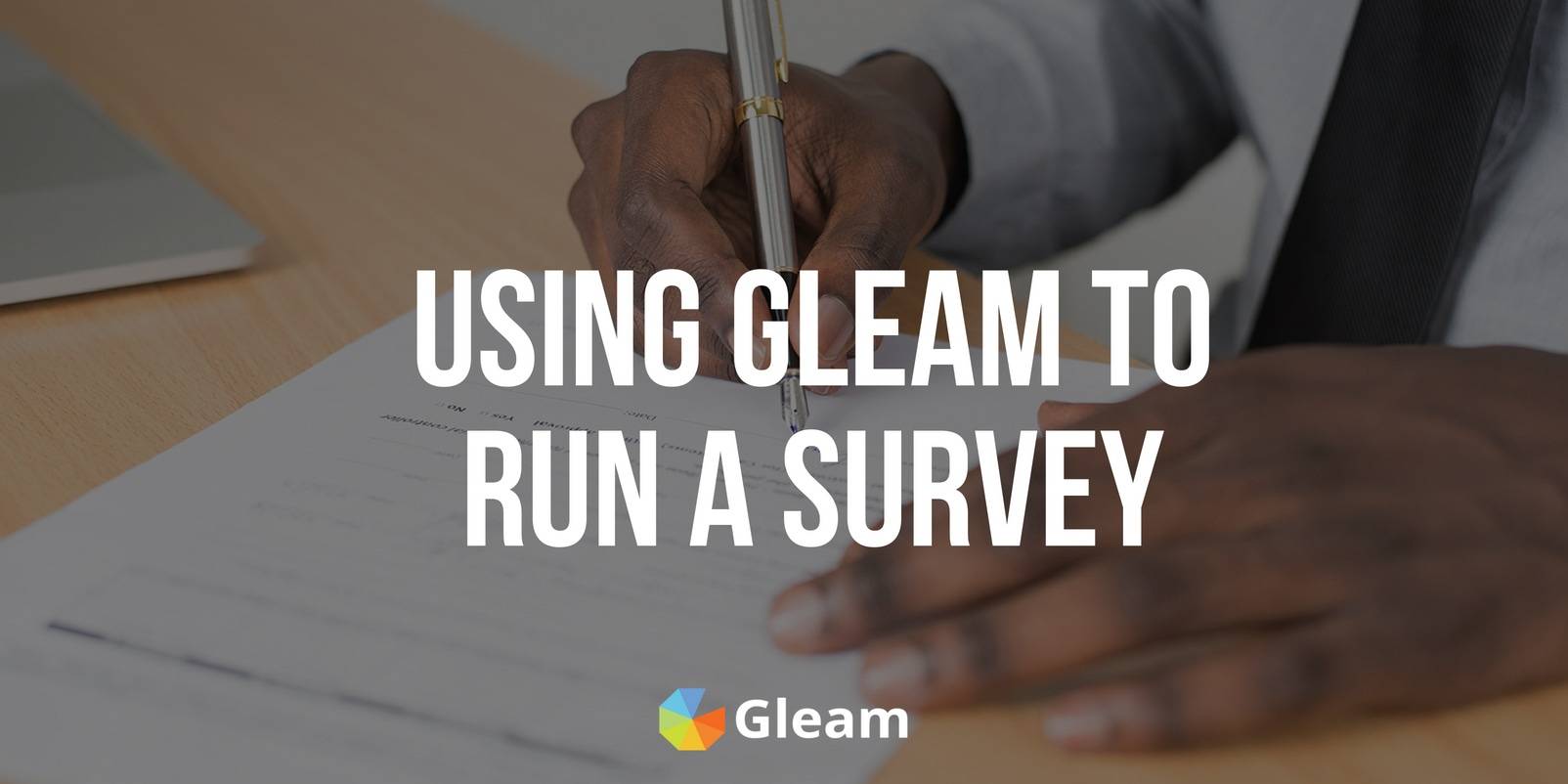 Using Gleam to Run a Survey