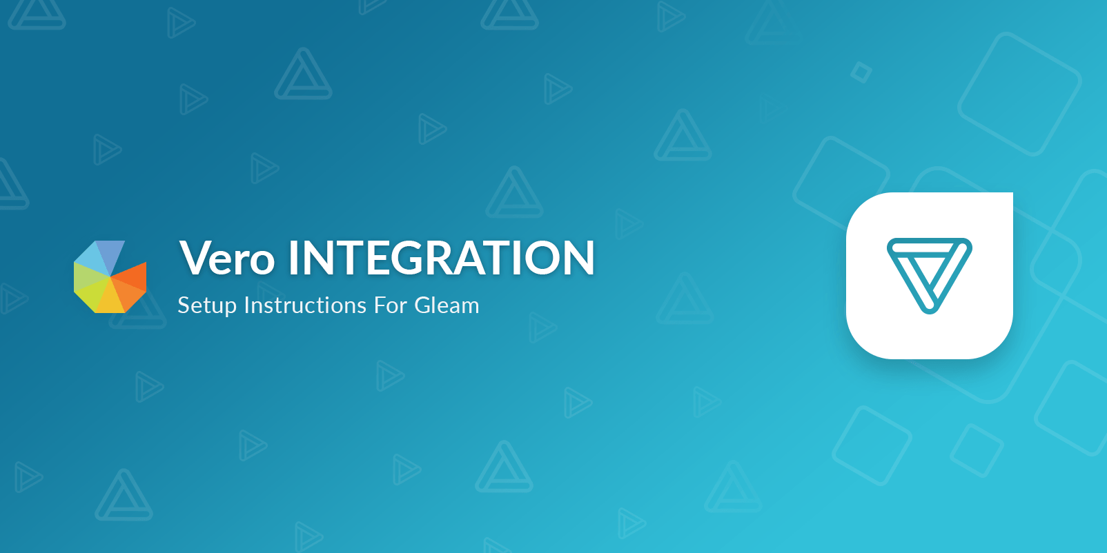 Vero Integration Setup Instructions for Gleam