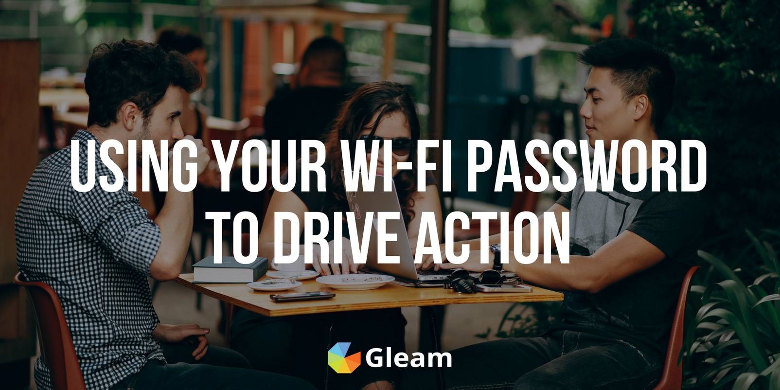 Using Your Wi-Fi Password to Drive Action