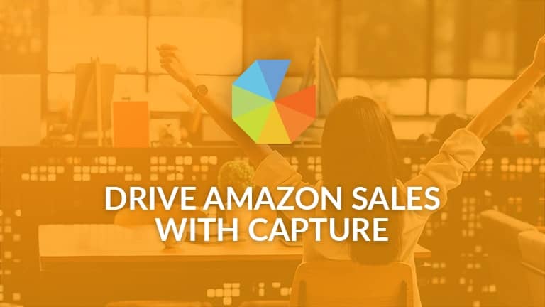 Drive Amazon Sales with Capture