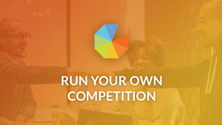 Run Your Own Competition