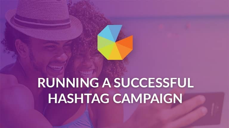 Running a Successful Hashtag Campaign
