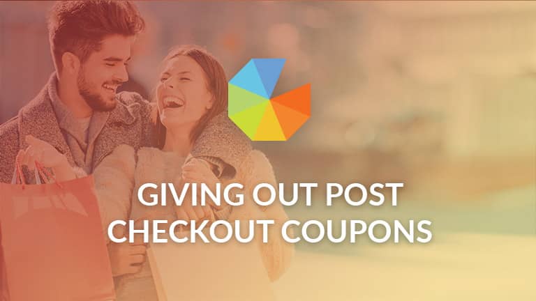 Giving Out Post Checkout Coupons