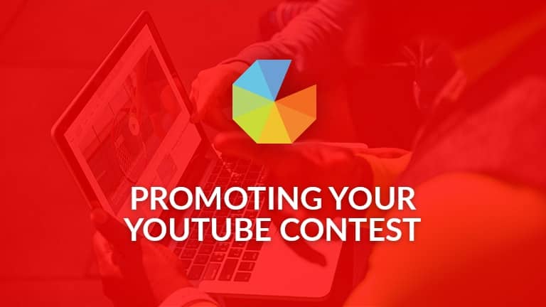 Promoting Your YouTube Contest