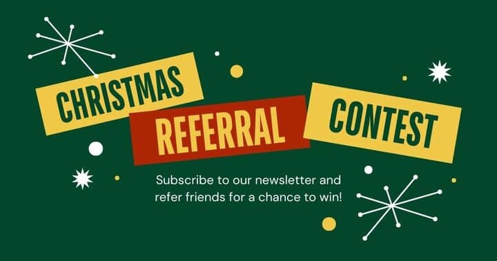 Christmas Referral Contest Guide