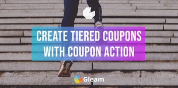 Use Tiered Coupons to Incentivise User Action