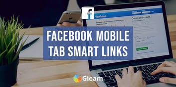 Mobile Friendly Tabs on Facebook - Gleam Smart Links