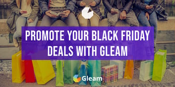 How To Promote Your Black Friday Sales With Gleam