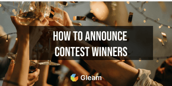How To Announce Contest Winners