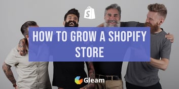How to Grow Your Shopify Store: 9 Tips For E-Commerce Success