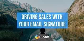 Using Your Email Signature to Drive Signups & Sales