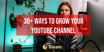 30+ Ways to Grow Your YouTube Channel