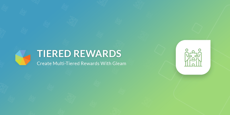 How to Create Tiered Rewards with Gleam