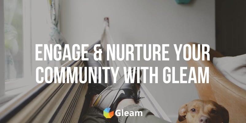 Engage & Nurture Your Community With Gleam