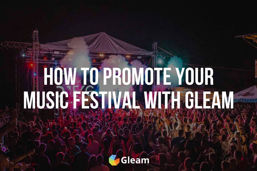 How to Promote Your Music Festival with Gleam